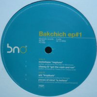 MOTORBASS / CHEESY D / ARK / PIECES OF MIND - Bakchich EP#1