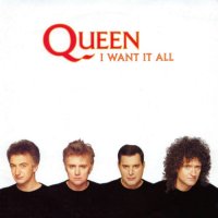 QUEEN - I Want It All