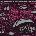 THE WONDER STUFF - Circlesquare