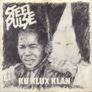 STEEL PULSE - Ku Klux Klan / Dub
