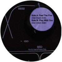 DISCO DEVIANCE PRESENTS GET DOWN EDITS - Feel The Fire / Play With You