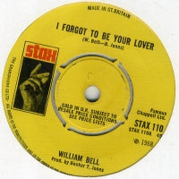 WILLIAM BELL - I Forgot To Be Your Lover / Bring The Curtain Down