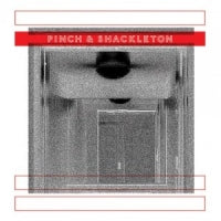 PINCH & SHACKLETON - Pinch & Shackleton