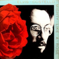 ELVIS COSTELLO - Mighty Like A Rose