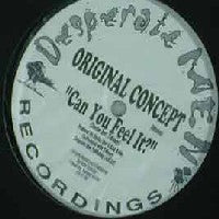ORIGINAL CONCEPT - Can You Feel It