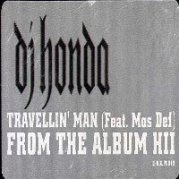 DJ HONDA FEATURING MOS DEF - Travellin' Man