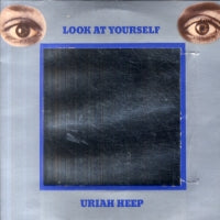 URIAH HEEP - Look At Yourself