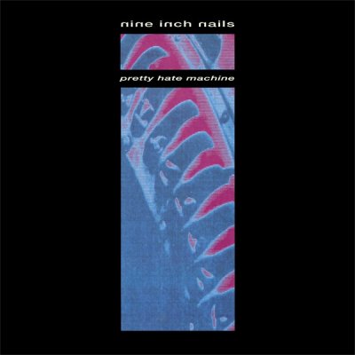NINE INCH NAILS - Pretty Hate Machine
