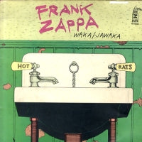 FRANK ZAPPA - Waka/Jawaka - Hot Rats