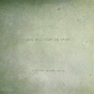 JOY DIVISION - Love Will Tear Us Apart