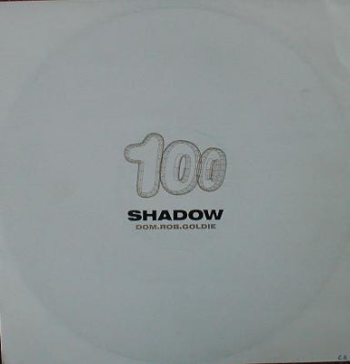 DOM & ROB / ROB & GOLDIE - Shadow 100 (Distorted Dreams / The Shadow)