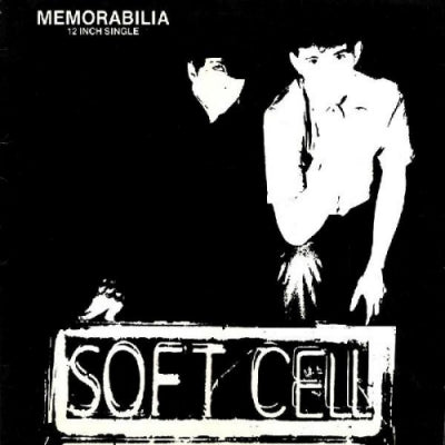 SOFT CELL - Memorabilia / Persuasion