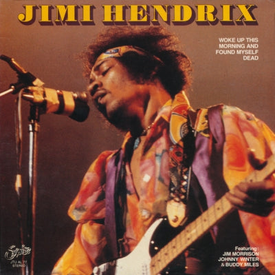 JIMI HENDRIX - Woke Up This Morning And Found Myself Dead