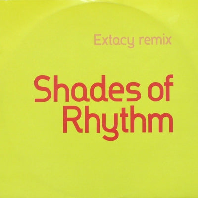 SHADES OF RHYTHM - Extacy Remix