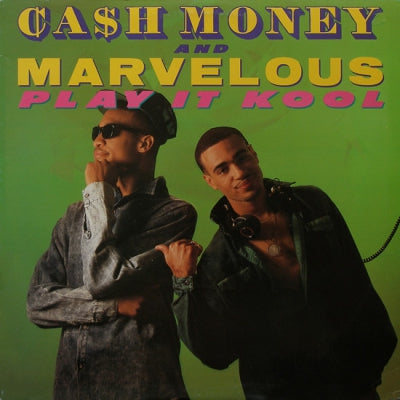CA$H MONEY AND MARVELOUS - Play It Kool / Ugly People Be Quiet