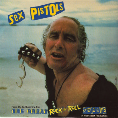 SEX PISTOLS - No One Is Innocent (A Punk Prayer By Ronald Biggs) / My Way
