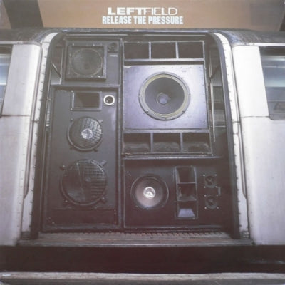 LEFTFIELD - Release The Pressure