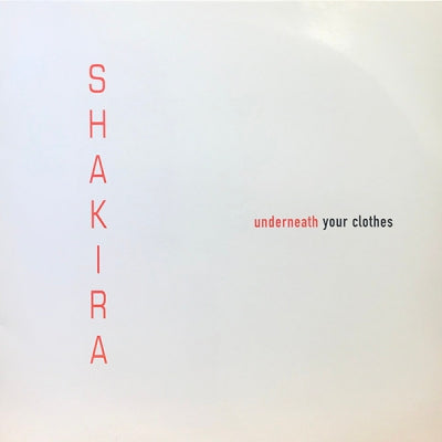 SHAKIRA - Underneath Your Clothes