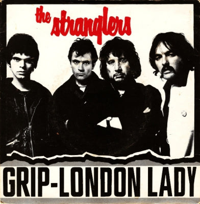THE STRANGLERS - (Get A) Grip (On Yourself) / London Lady