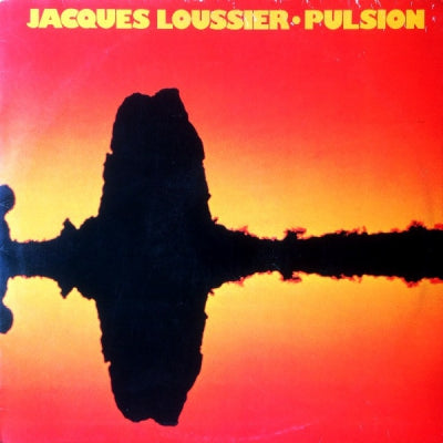 JACQUES LOUSSIER - Pulsion