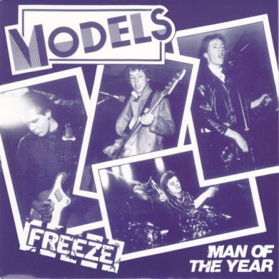 MODELS - Freeze / Man Of The Year