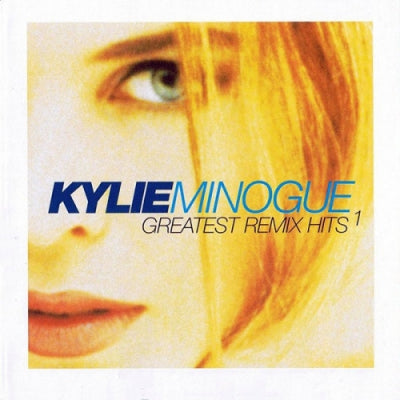 KYLIE MINOGUE - Greatest Remix Hits 1