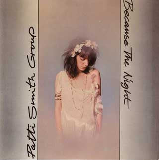 PATTI SMITH GROUP - Because The Night / God Speed