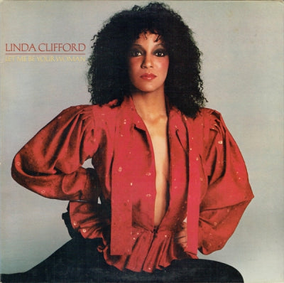 LINDA CLIFFORD - Let Me Be Your Woman
