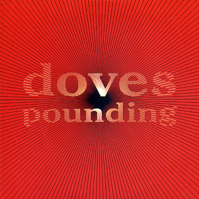 DOVES - Pounding