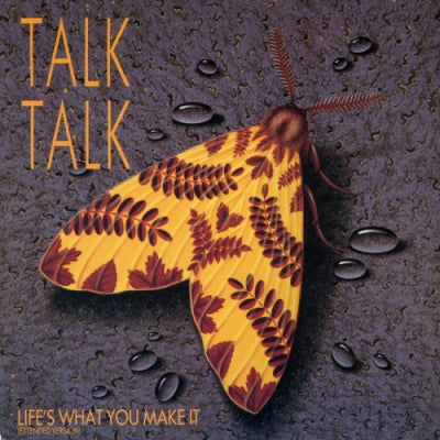 TALK TALK - Life's What You Make It / It's Getting Late In The Evening