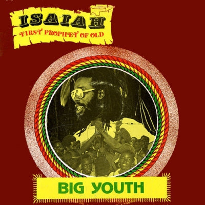 BIG YOUTH - Isaiah - First Prophet Of Old