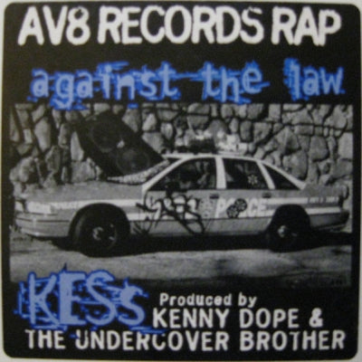 KENNY DOPE PRESENTS KESS - Against The Law