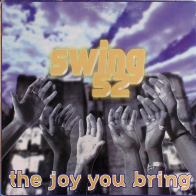 SWING 52 - The Joy You Bring