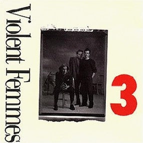 VIOLENT FEMMES - "3"