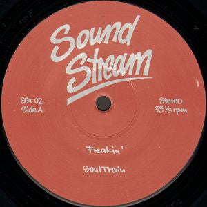 SOUND STREAM - Freakin' / Soul Train / 3rd Movement / Lollipop