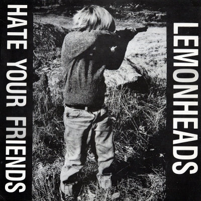 THE LEMONHEADS - Hate Your Friends