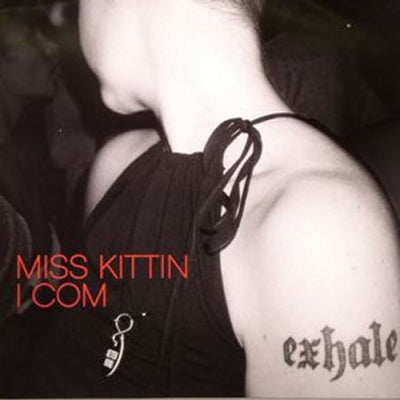 MISS KITTIN - I Com