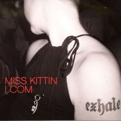 MISS KITTIN - I Com