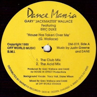 GARY 'JACKMASTER' WALLACE - House Has Taken Over Me