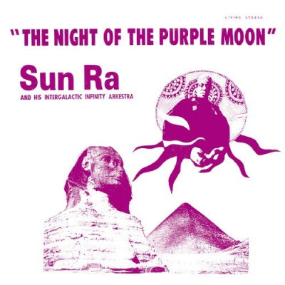 SUN RA AND HIS INTERGALACTIC ASTRO-SOLAR INFINITY ARKESTRA - The Night Of The Purple Moon - Intergalactic II