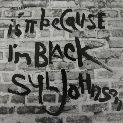 SYL JOHNSON - Is It Because I'm Black