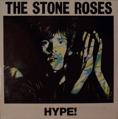 THE STONE ROSES - Hype!
