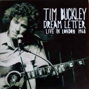 TIM BUCKLEY - Dream Letter Live In London 1968