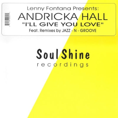 ANDRICKA HALL - I'll Give You Good Love
