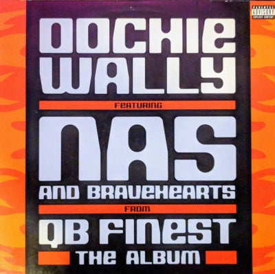 NAS AND BRAVEHEARTS FROM QB FINEST - Oochie Wally / Find Ya Wealth
