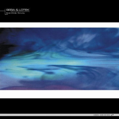 SEBA & LOTEK - Sonic Winds / So Long