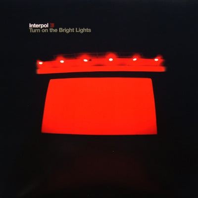INTERPOL - Turn On The Bright Lights