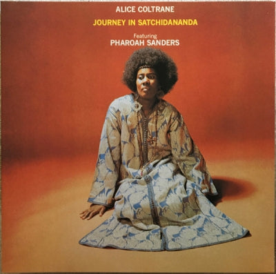 ALICE COLTRANE - Journey In Satchidananda Featuring Pharoah Sanders