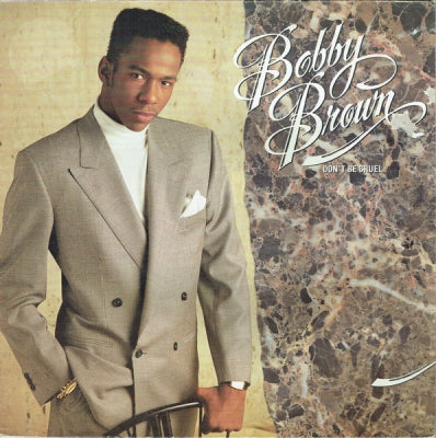 BOBBY BROWN - Don't Be Cruel