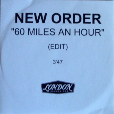 NEW ORDER - 60 Miles An Hour